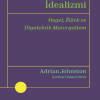 Yeni Bir Alman İdealizmi-Hegel,Zizek ve Diyalektik Materyalizm